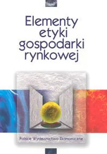 Książka - Elementy etyki gospodarki rynkowej