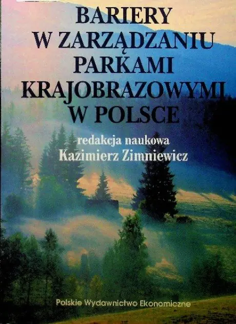 Książka - Bariery w zarządzaniu parkami krajobrazowymi w Polsce