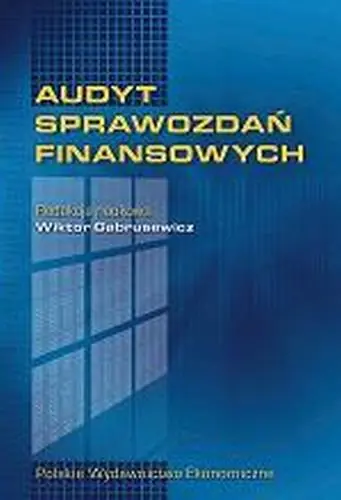 Książka - AUDYT SPRAWOZDAŃ FINANSOWYCH