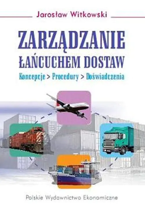 Książka - Zarządzanie łańcuchami  dostaw