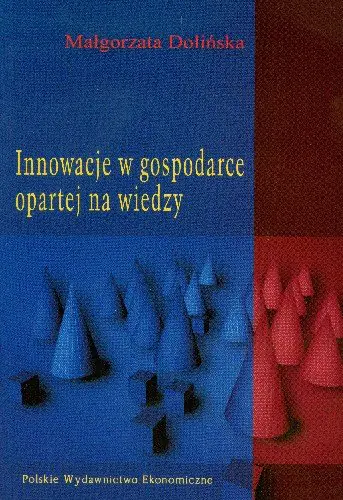 Książka - Innowacje w gospodarce opartej na wiedzy
