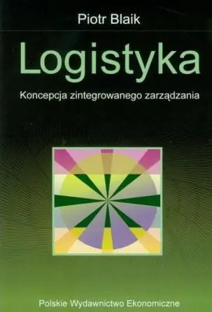 Logistyka. Koncepcja Zintegrowanego Zarządzania