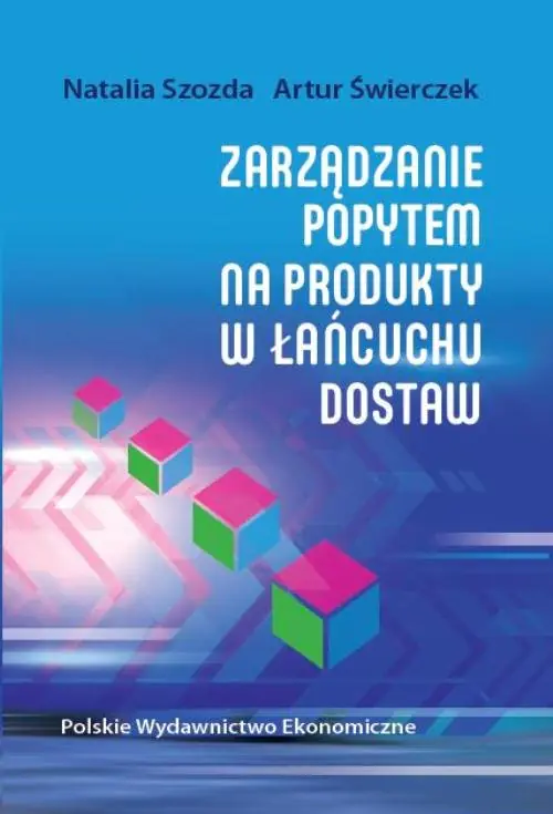 Książka - Zarządzanie popytem na produkty w łańcuchu dostaw