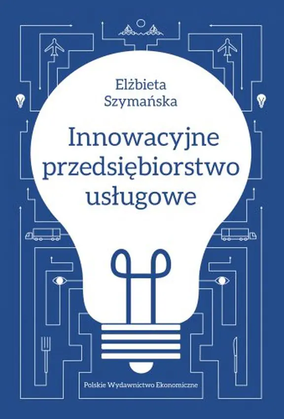 Książka - Innowacyjne przedsiębiorstwo usługowe