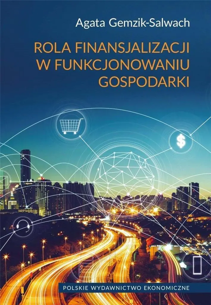 Książka - Rola finansjalizacji w funkcjonowaniu gospodarki