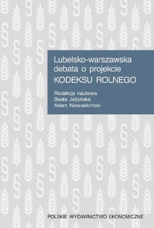 Książka - Lubelsko-warszawska debata o projekcie Kodeksu rolnego