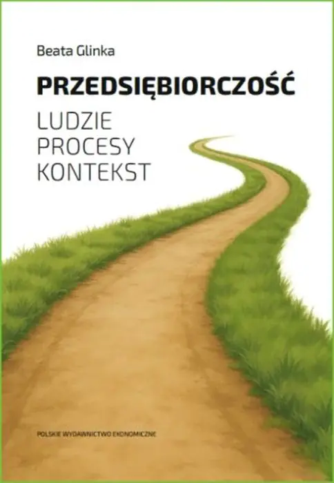 Książka - Przedsiębiorczość ludzie, procesy, kontekst