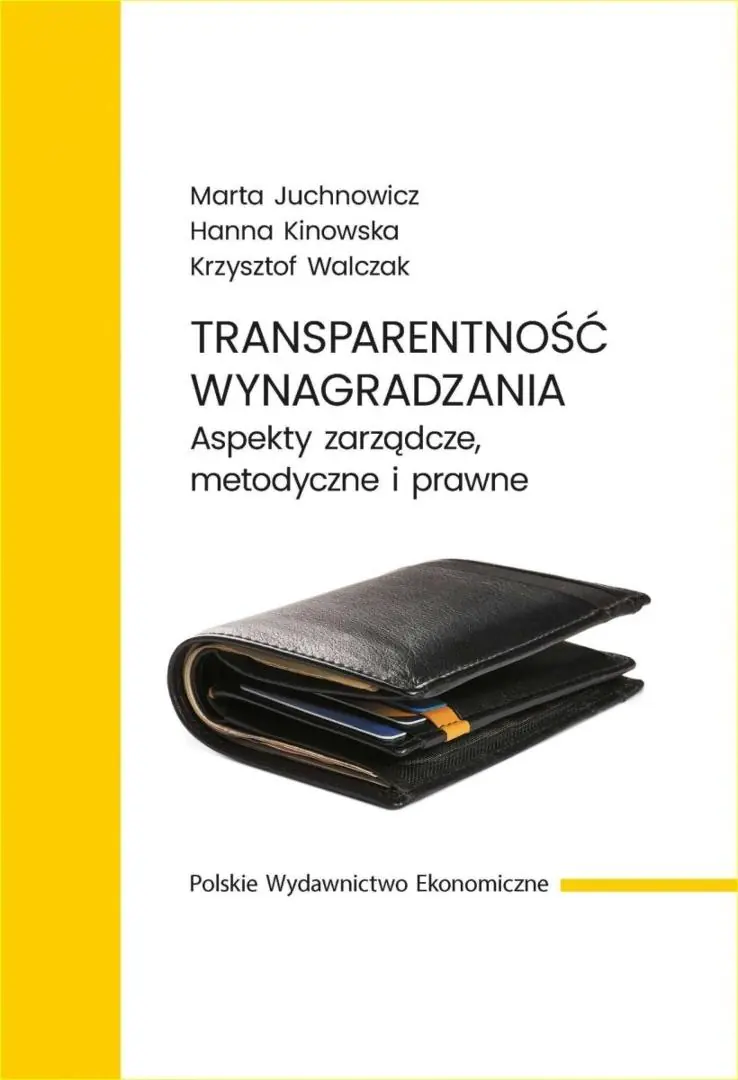 Książka - Transparentność wynagradzania. Aspekty zarządcze, metodyczne i prawne
