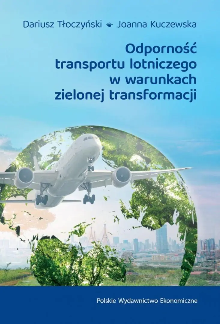 Książka - Odporność transportu lotniczego w warunkach zielonej transformacji