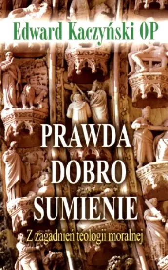 Książka - Prawda, dobro, sumienie