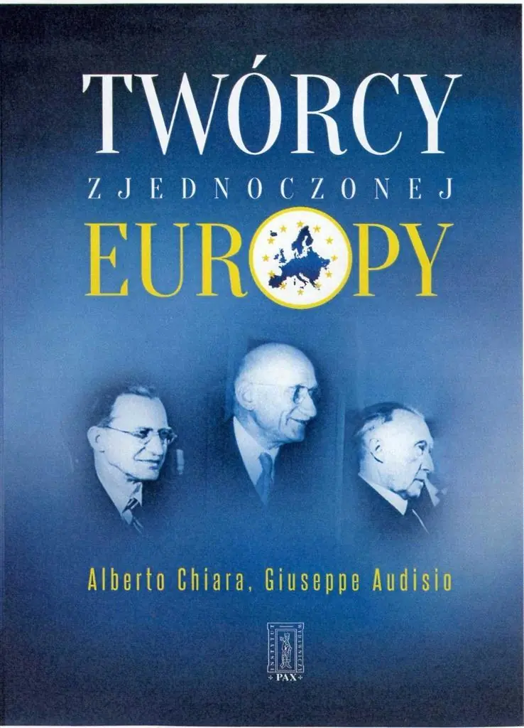 Książka - Twórcy zjednoczonej Europy
