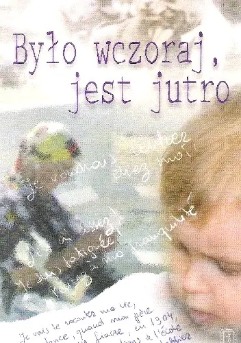 Książka - Było wczoraj jest jutro