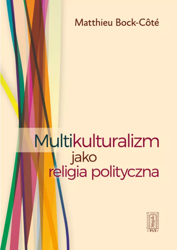 Książka - Multikulturalizm jako religia polityczna