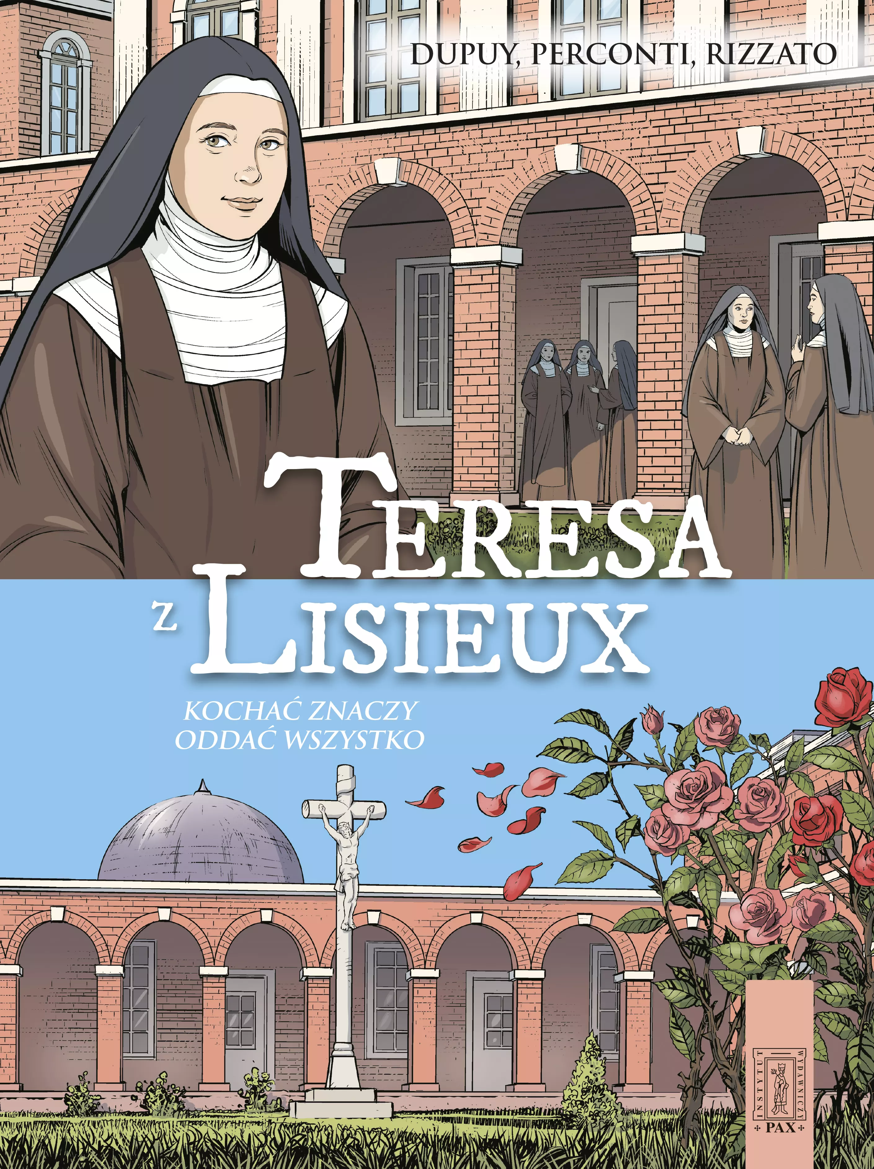 Książka - Teresa z Lisieux Kochać znaczy oddać wszystko