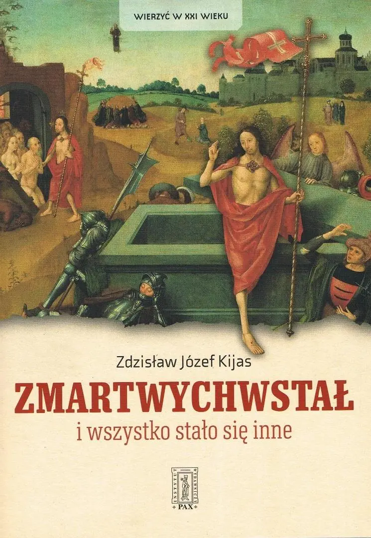 Książka - Zmartwychwstał i wszystko stało się inne