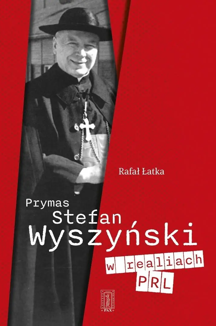 Książka - Prymas Stefan Wyszyński w realiach PRL