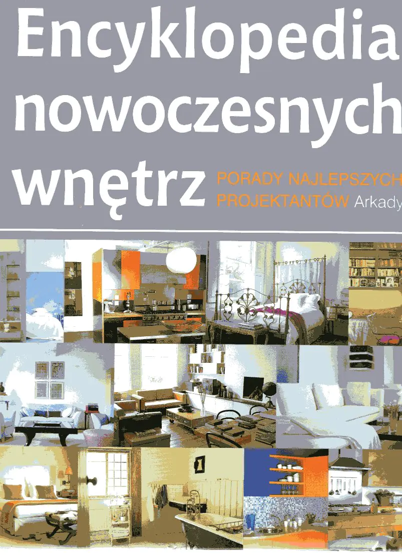 Książka - Encyklopedia nowoczesnych wnętrz