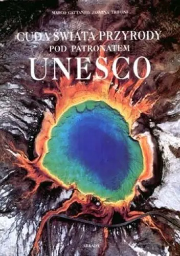 Książka - Cuda świata przyrody pod patronatem UNESCO