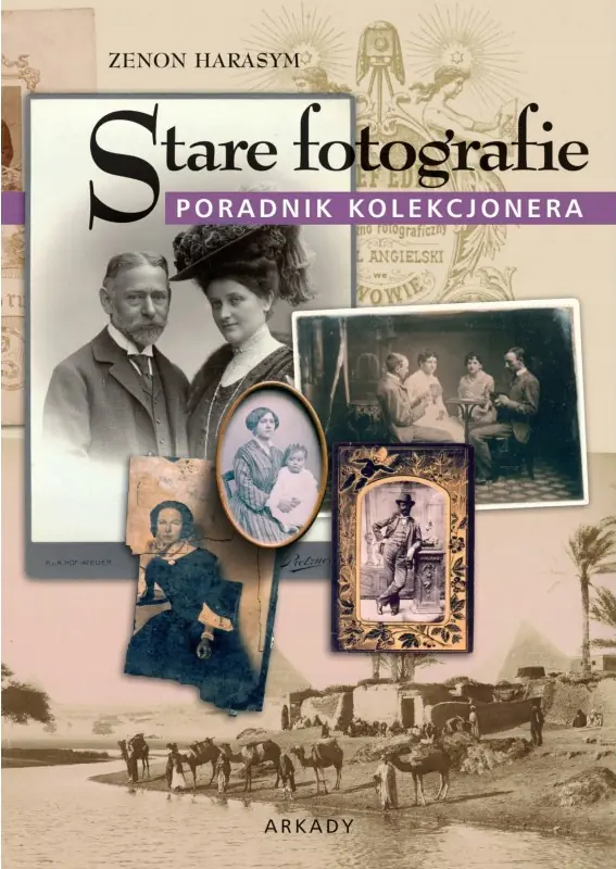 Książka - Stare fotografie. Poradnik kolekcjonera