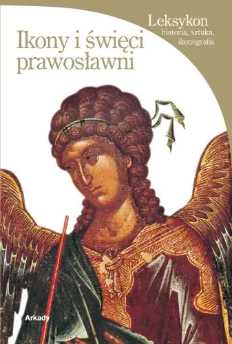Książka - Ikony i święci prawosławni Leksykon
