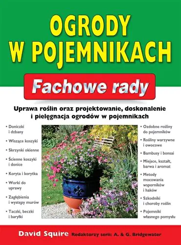 Książka - Ogrody w pojemnikach. Fachowe rady