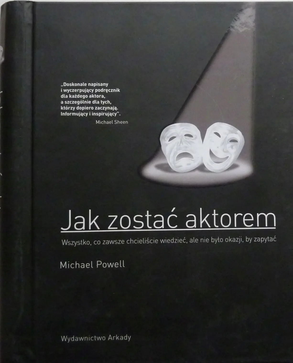 Książka - Jak zostać aktorem. Wszystko co zawsze chcieliście wiedzieć ale baliście się zapytać