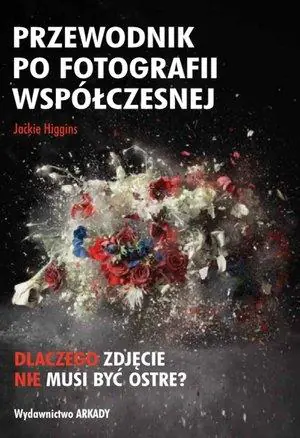 Przewodnik po fotografii współczesnej