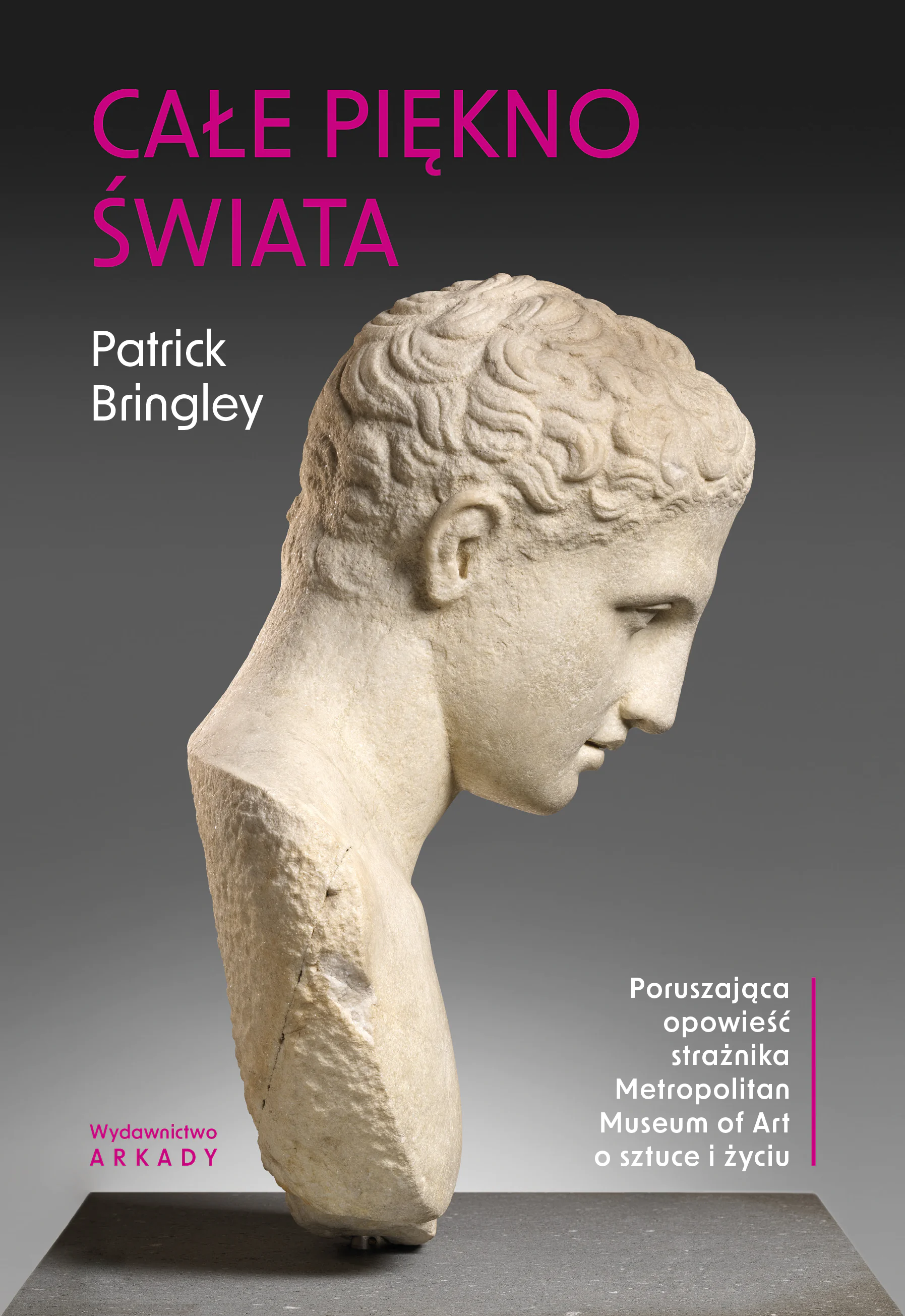 Książka - Całe piękno świata. Poruszająca opowieść strażnika Metropolitan Museum of Art o sztuce i życiu