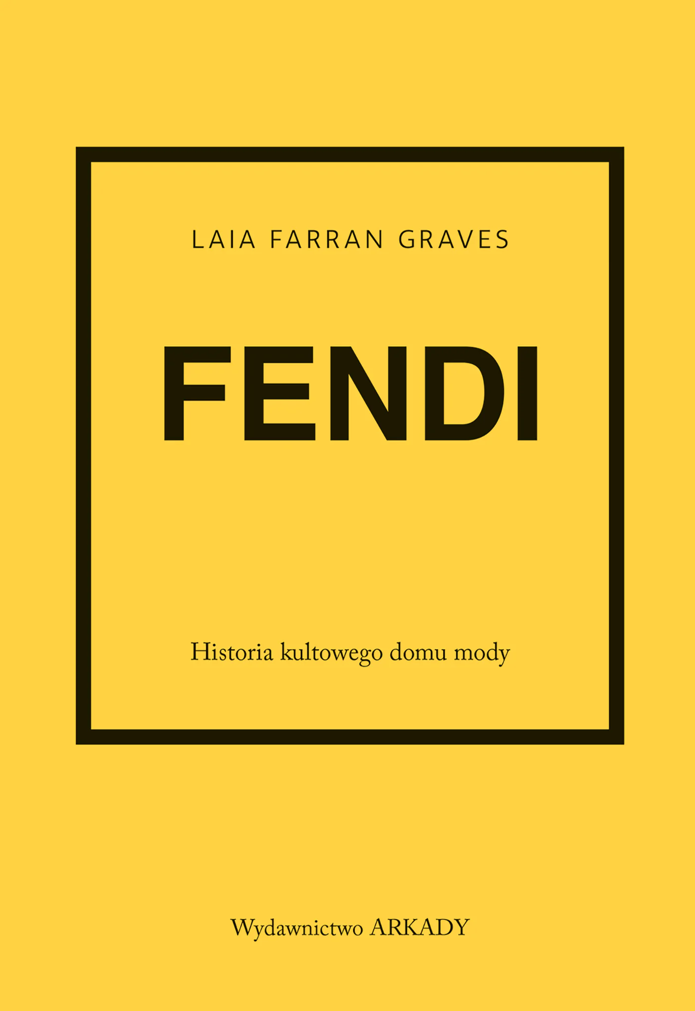 Książka - Fendi. Historia kultowego domu mody