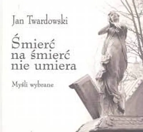 Książka - Śmierć na śmierć nie umiera