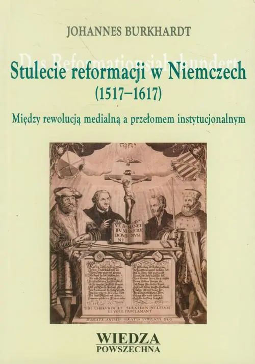 Książka - Stulecie reformacji w Niemczech 1517-1617