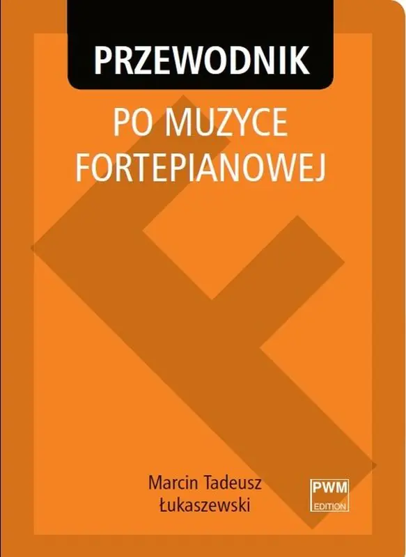 Książka - Przewodnik po muzyce fortepianowej