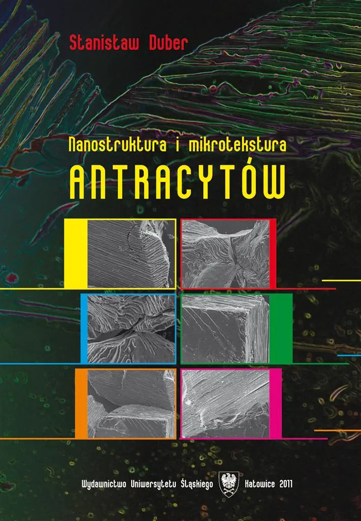 Książka - Nanostruktura i mikrotekstura antracytów