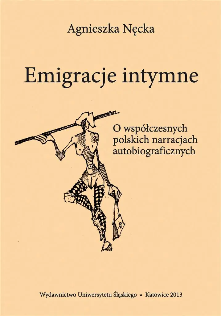 Książka - Emigracje intymne. O współczesnych polskich narracjach autobiograficznych