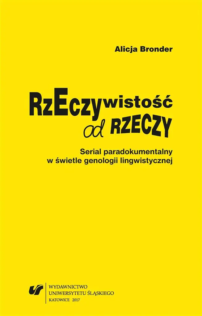 Książka - Rzeczywistość od rzeczy. Serial paradokumentalny..