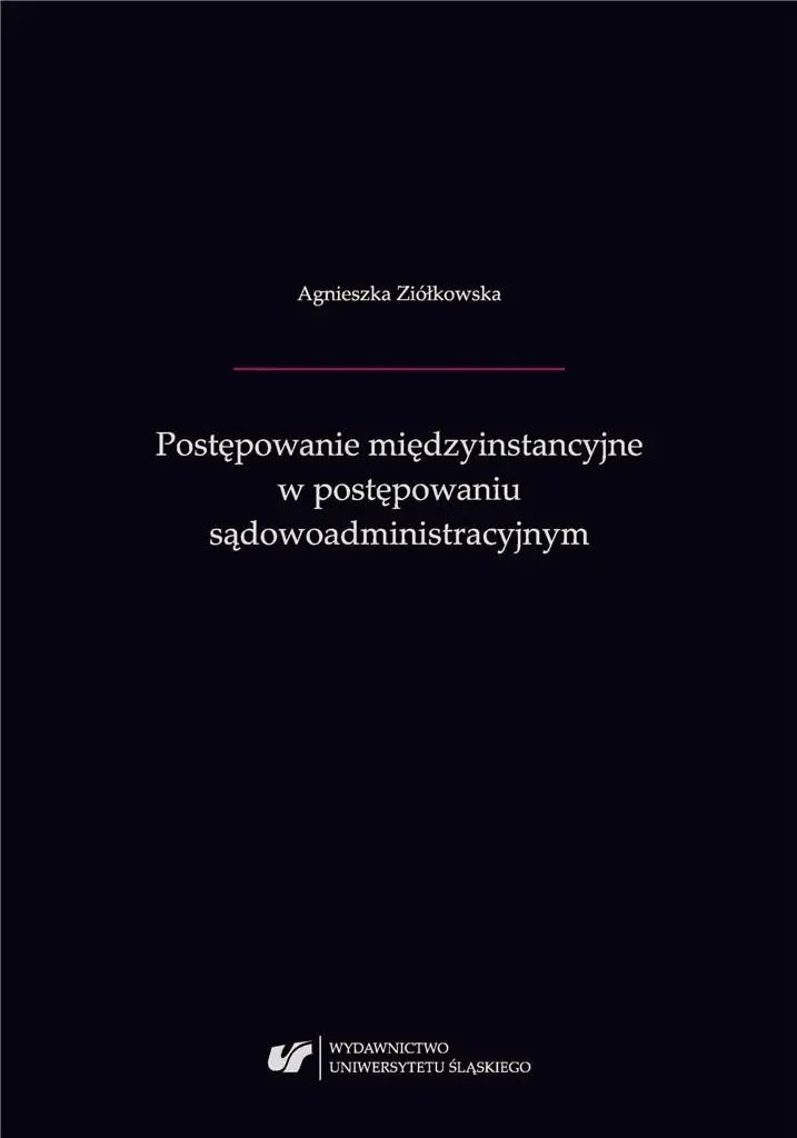 Książka - Postępowanie międzyinstancyjne w postępowaniu administracyjnym