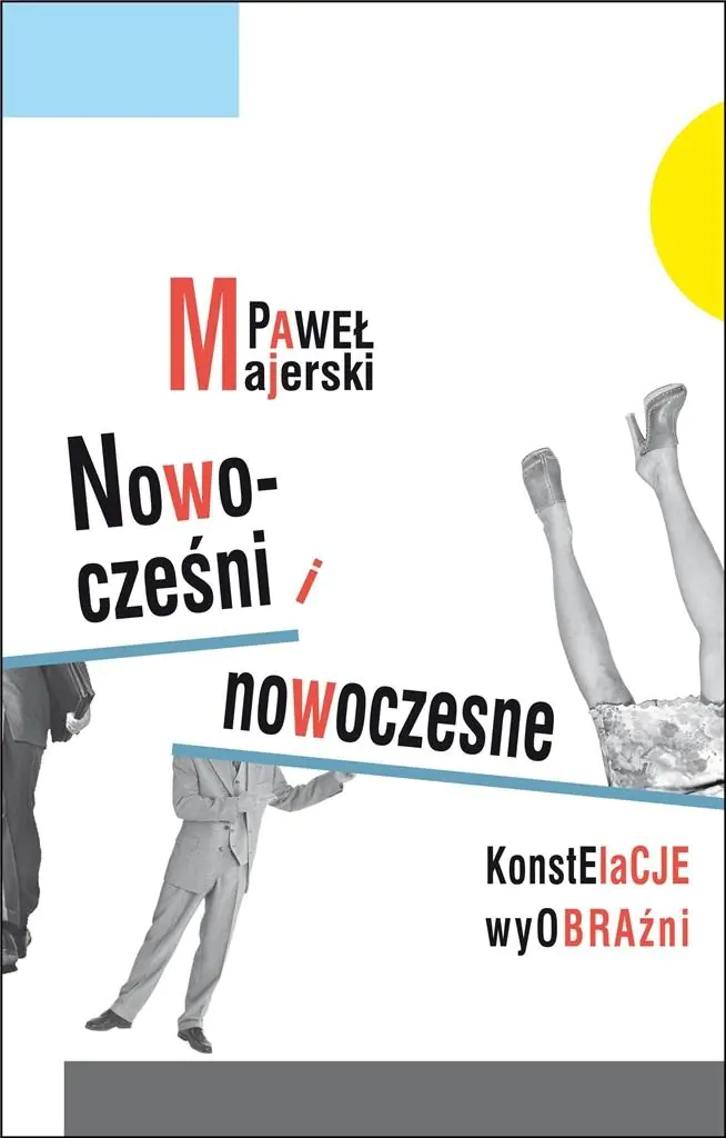 Książka - Nowocześni i nowoczesne. Konstelacje wyobraźni