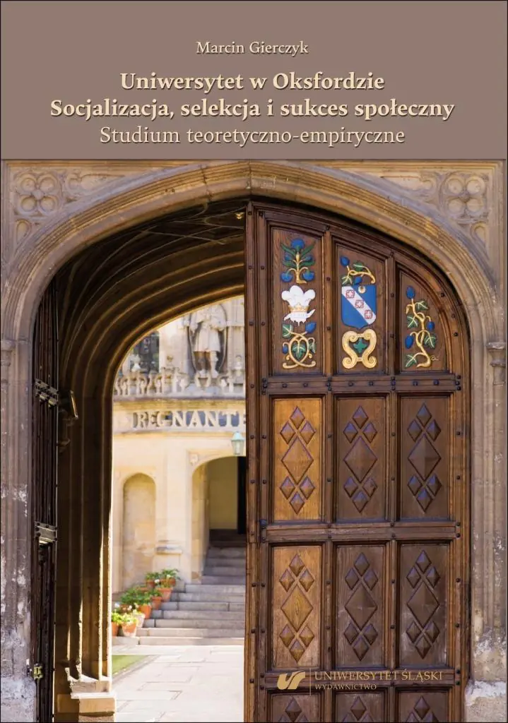 Książka - Uniwersytet w Oksfordzie. Socjalizacja, selekcja..