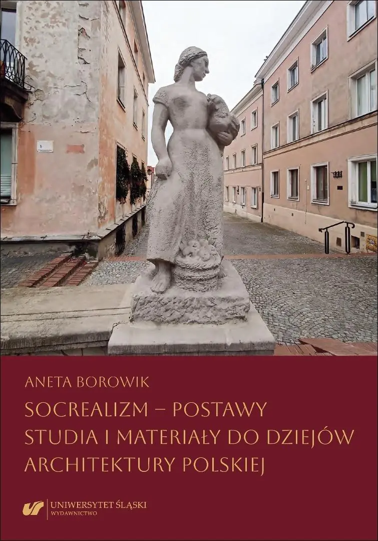 Książka - Socrealizm - postawy. Studia i materiały do dziejów architektury polskiej