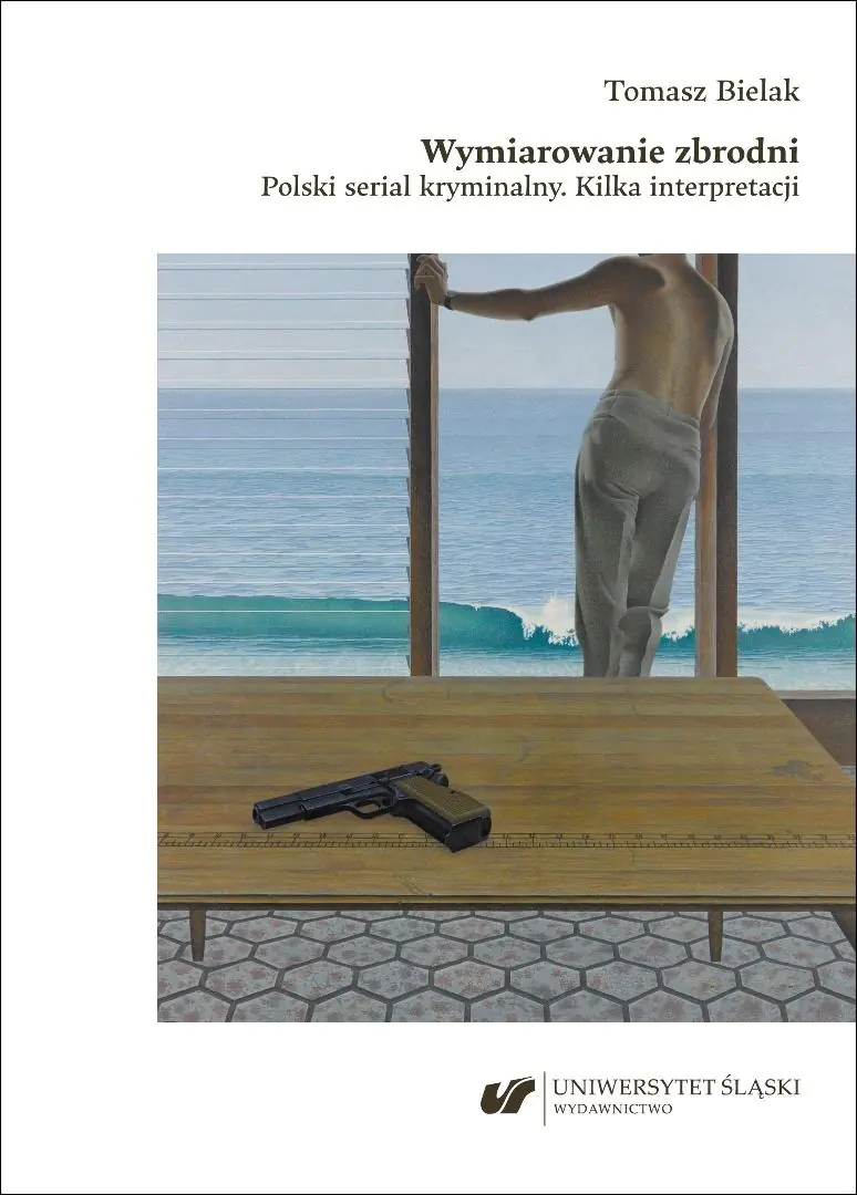 Książka - Wymiarowanie zbrodni. Polski serial kryminalny