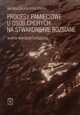 Książka - Procesy pamięciowe u osób chorych na stwardnienie rozsiane
