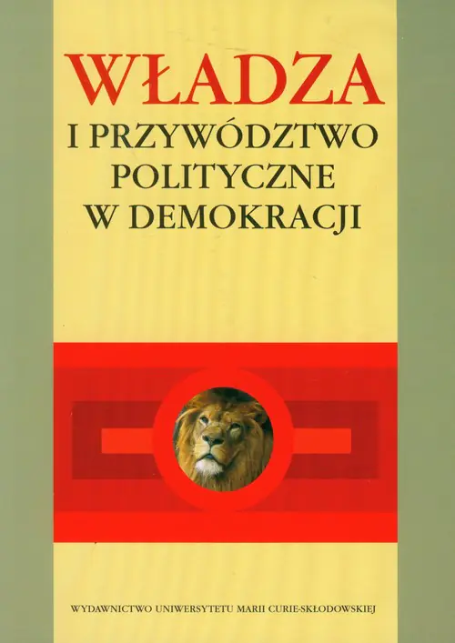 Książka - Władza i przywództwo polityczne w demokracji