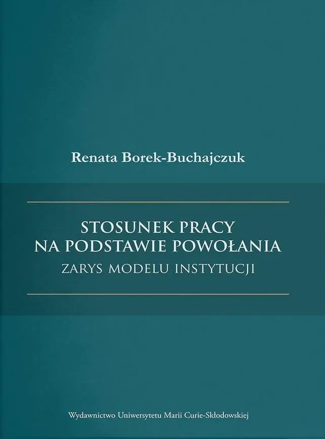 Książka - Stosunek pracy na podstawie powołania - zarys modelu instytucji