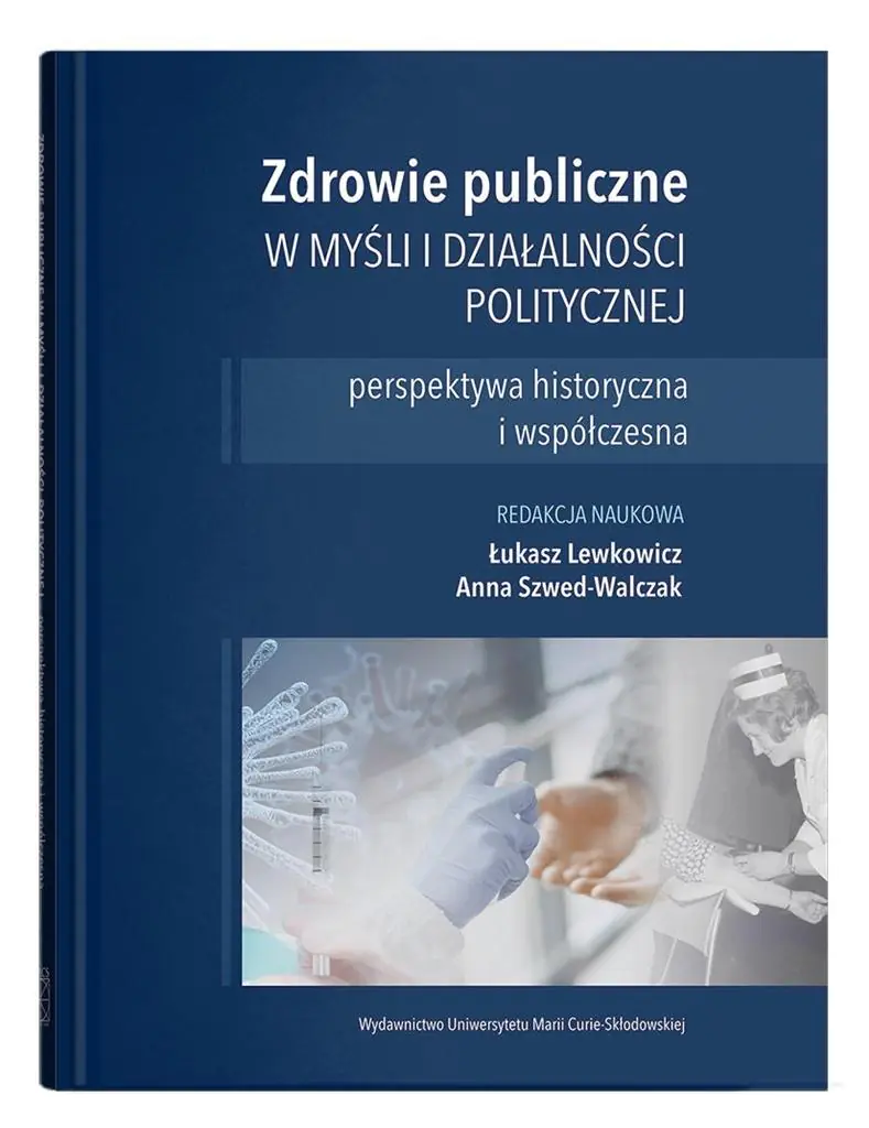 Książka - Zdrowie publiczne w myśli i działalności politycznej