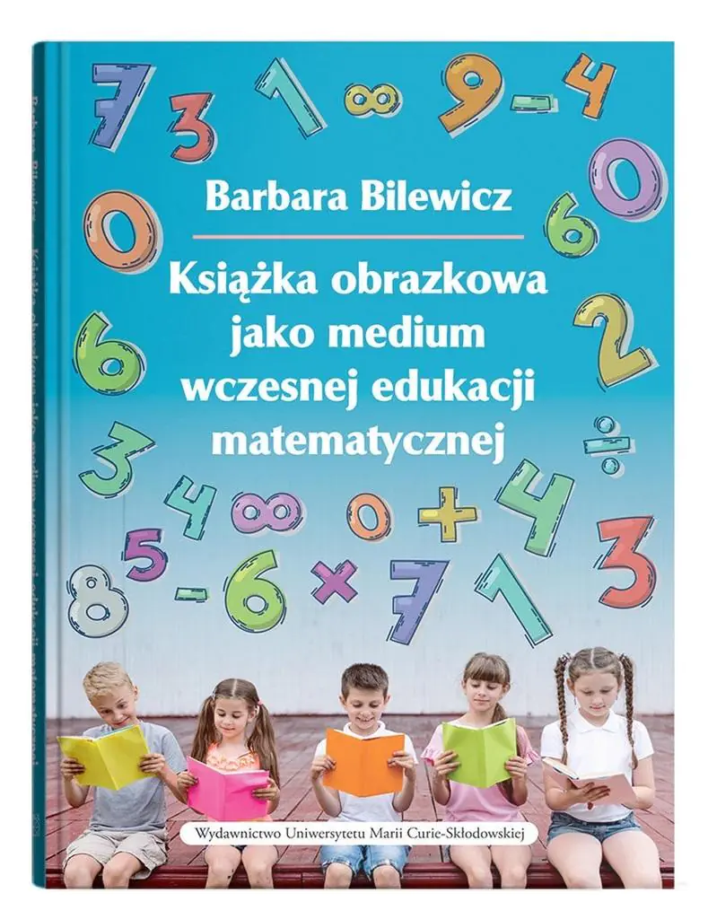 Książka - Książka obrazkowa jako medium wczesnej edukacji matematycznej