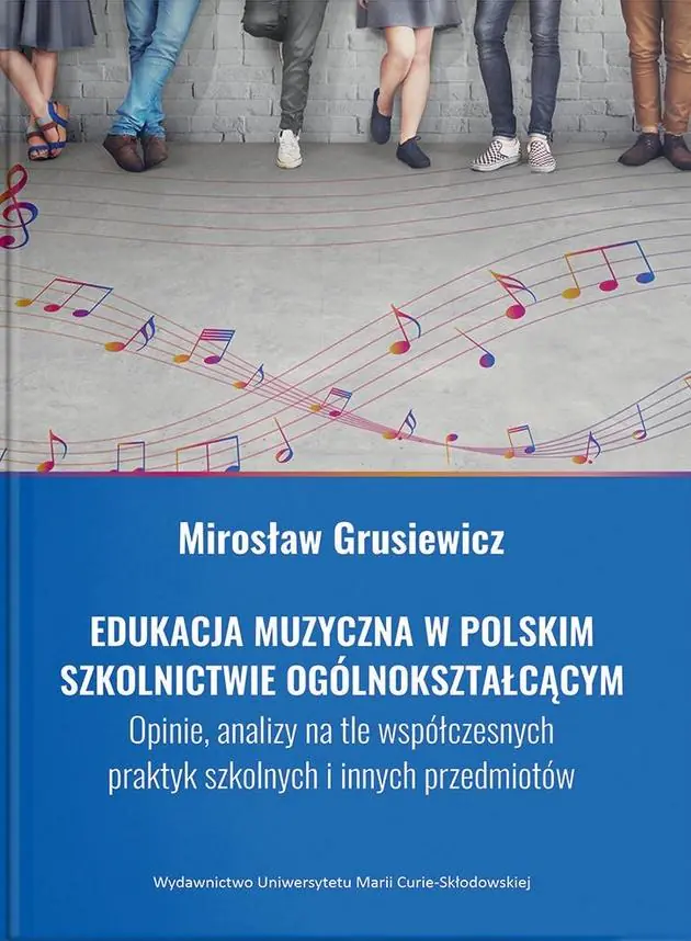 Książka - Edukacja muzyczna w polskim szkolnictwie ogólnokształcącym