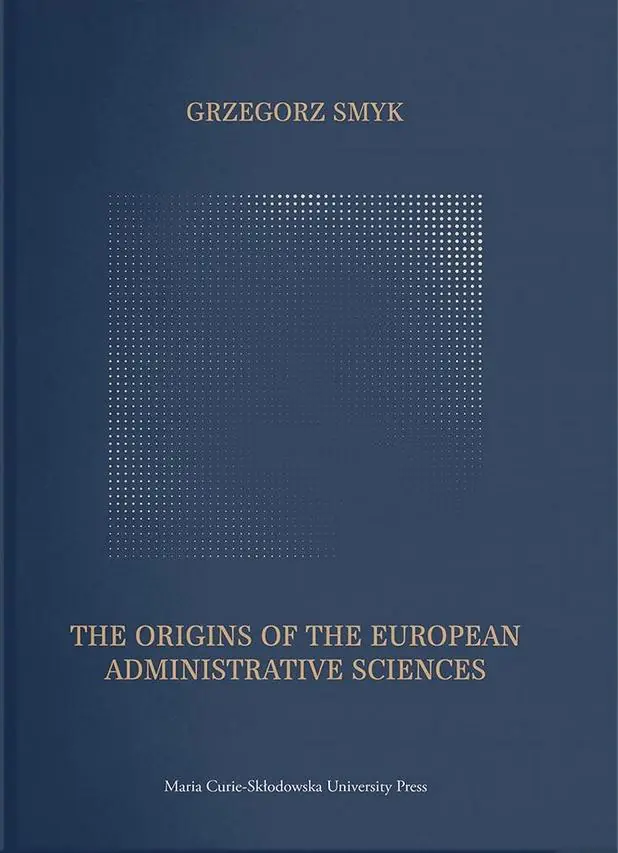Książka - The Origins of the European Administrative Science