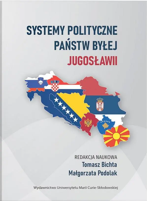 Książka - Systemy polityczne państw byłej Jugosławii