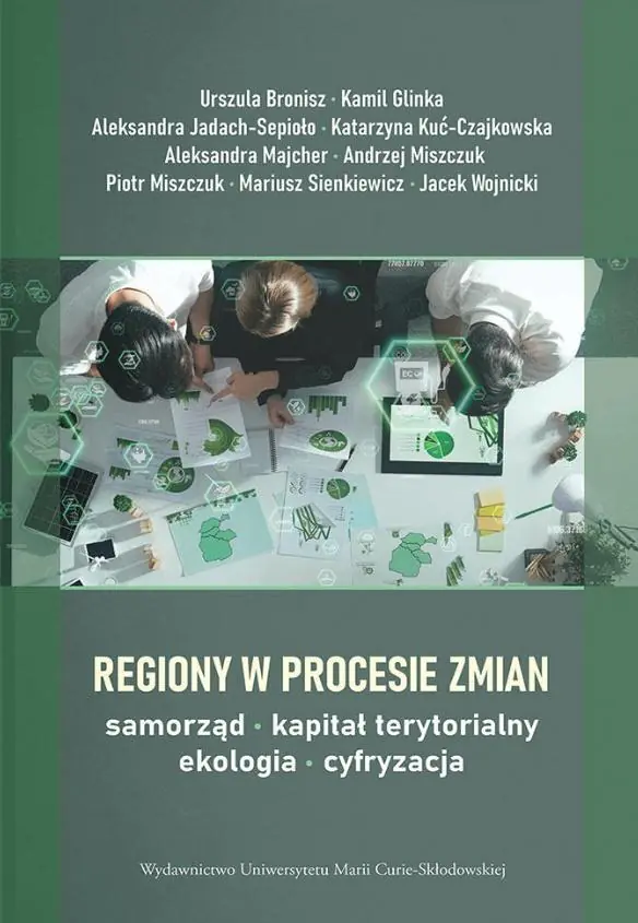Książka - Regiony w procesie zmian. Samorząd, kapitał terytorialny, ekologia, cyfryzacja