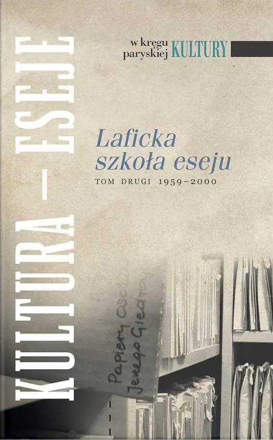Książka - Laficka szkoła eseju T.2 1959-2000